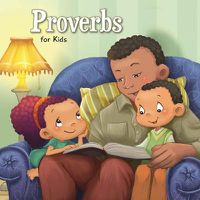 Cover image for Proverbs for Kids: Biblical Wisdom for Children