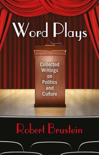 Cover image for Word Plays: Collected Writings on Politics and Cluture