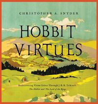 Cover image for Hobbit Virtues