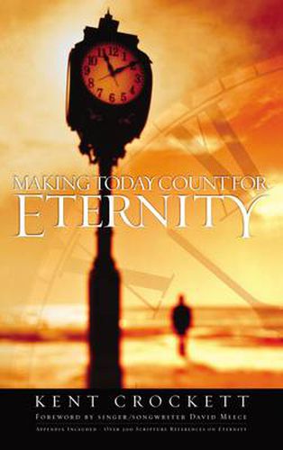 Cover image for Making Today Count for Eternity