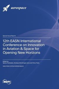 Cover image for 12th EASN International Conference on Innovation in Aviation & Space for Opening New Horizons