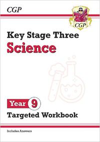 Cover image for KS3 Science Year 9 Targeted Workbook (with answers)