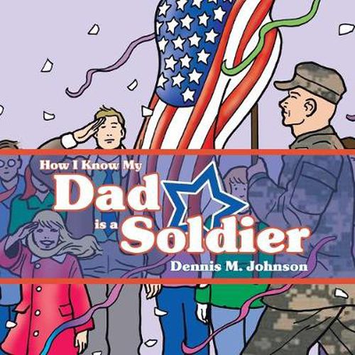 Cover image for How I Know My Dad Is a Soldier