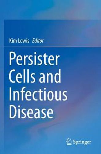 Persister Cells and Infectious Disease