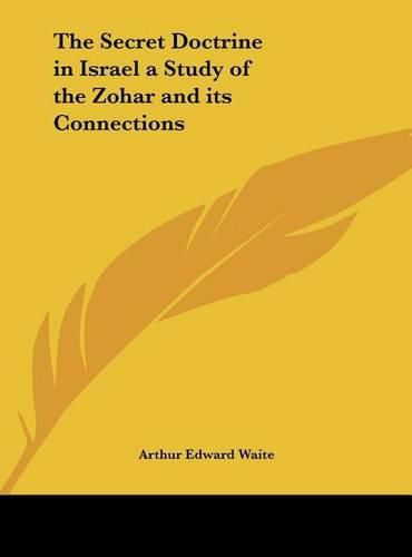 Cover image for The Secret Doctrine in Israel a Study of the Zohar and Its Connections