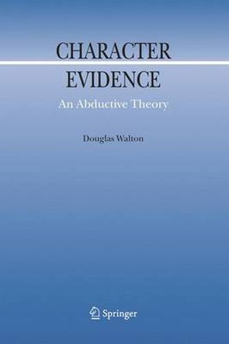 Cover image for Character Evidence: An Abductive Theory