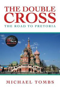 Cover image for The Double Cross: The Road to Pretoria