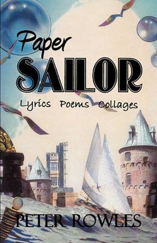 Cover image for Paper Sailor: Lyrics Poems Collages