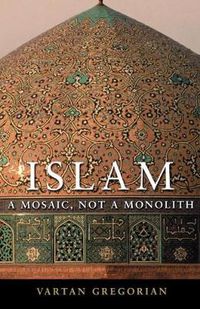 Cover image for Islam: A Mosaic, Not a Monolith