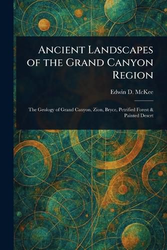 Cover image for Ancient Landscapes of the Grand Canyon Region