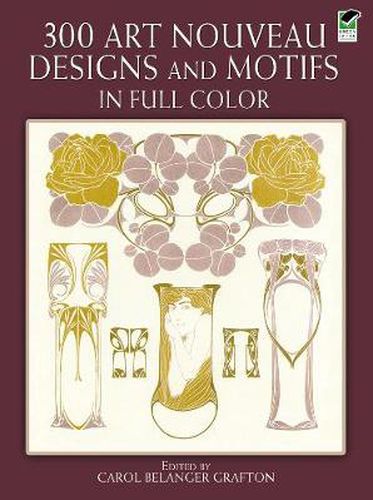 Cover image for 300 Art Nouveau Designs and Motifs in Full Color