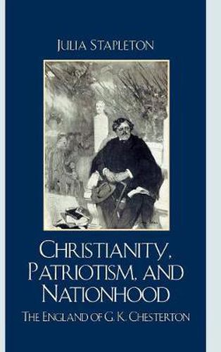 Christianity, Patriotism, and Nationhood: The England of G.K. Chesterton