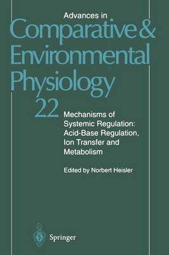 Mechanisms of Systemic Regulation: Acid-Base Regulation, Ion-Transfer and Metabolism