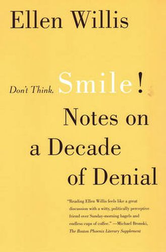 Cover image for Don't Think, Smile!: Notes on a Decade of Denial