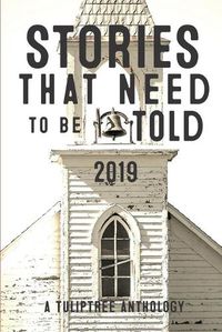Cover image for Stories That Need to Be Told 2019
