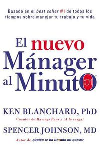 Cover image for Nuevo Manager Al Minuto (One Minute Manager - Spanish Edition): El Metodo Gerencial Mas Popular del Mundo