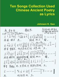 Cover image for Ten Songs Collection Used Chinese Ancient Poetry as Lyrics