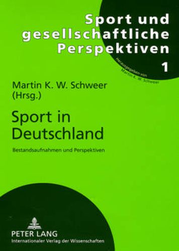 Cover image for Sport in Deutschland: Bestandsaufnahmen Und Perspektiven