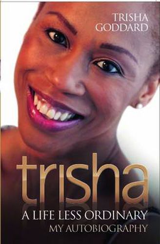 Cover image for Trisha: A Life Less Ordinary