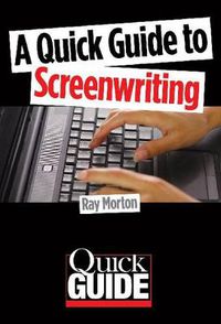 Cover image for A Quick Guide to Screenwriting