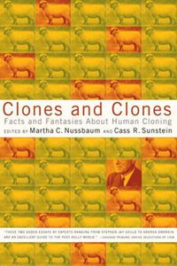 Cover image for Clones and Clones: Facts and Fantasies About Human Cloning