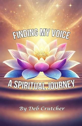 Cover image for Finding My Voice - A Spiritual Journey