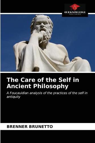 Cover image for The Care of the Self in Ancient Philosophy