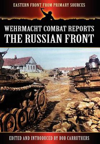 Cover image for Wehrmacht Combat Reports: The Russian Front