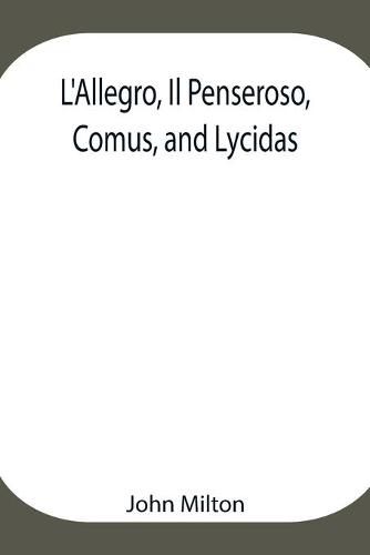 Cover image for L'Allegro, Il Penseroso, Comus, and Lycidas