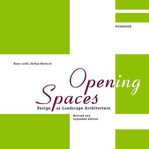 Cover image for Open(ing) Spaces: Design as Landscape Architecture