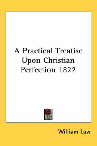 Cover image for A Practical Treatise Upon Christian Perfection 1822