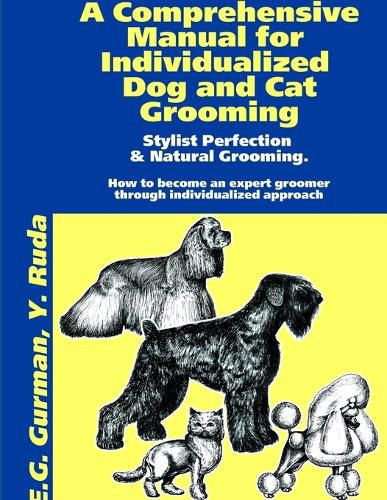 Cover image for A Comprehensive Manual for Individualized Dog and Cat Grooming