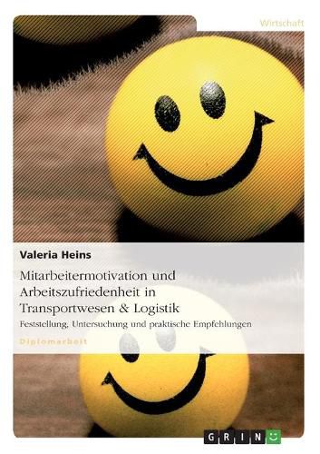 Cover image for Mitarbeitermotivation Und Arbeitszufriedenheit in Transportwesen & Logistik