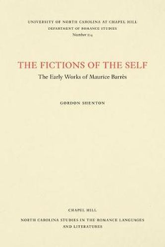 Cover image for The Fictions of the Self: The Early Works of Maurice Barres