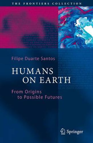 Cover image for Humans on Earth: From Origins to Possible Futures