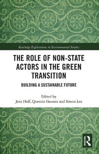 Cover image for The Role of Non-state Actors in the Green Transition: Building a Sustainable Future