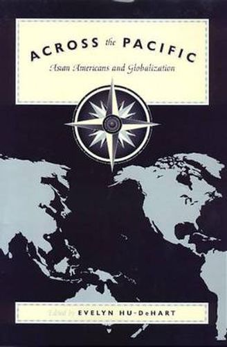 Cover image for Across The Pacific: Asian Americans and Globalization