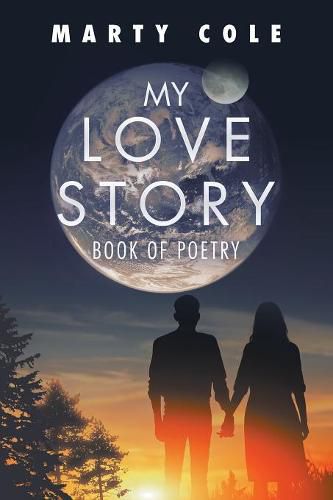 Cover image for My Love Story: Book of Poetry