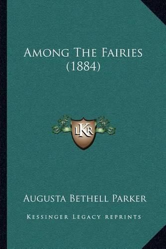 Cover image for Among the Fairies (1884)