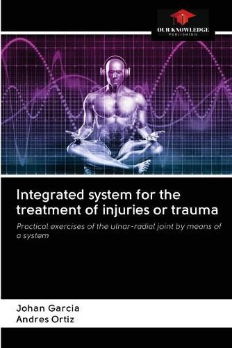 Cover image for Integrated system for the treatment of injuries or trauma