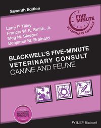 Cover image for Blackwell's Five-Minute Veterinary Consult - Canine and Feline, Seventh Edition