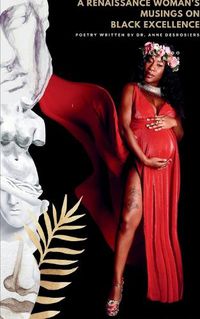 Cover image for A Renaissance Woman's Musings on Black Excellence