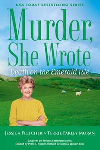 Cover image for Murder, She Wrote: Death On The Emerald Isle