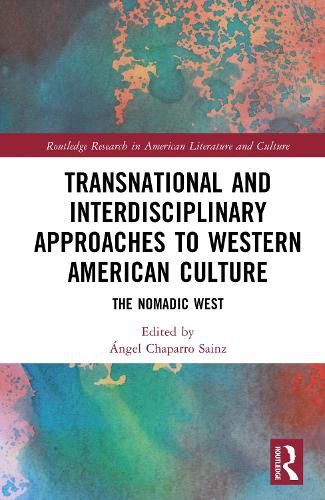 Cover image for Transnational and Interdisciplinary Approaches to Western American Culture