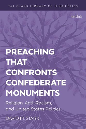 Cover image for Preaching that Confronts Confederate Monuments