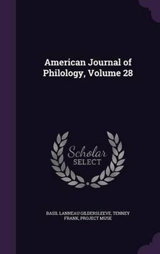 American Journal of Philology, Volume 28