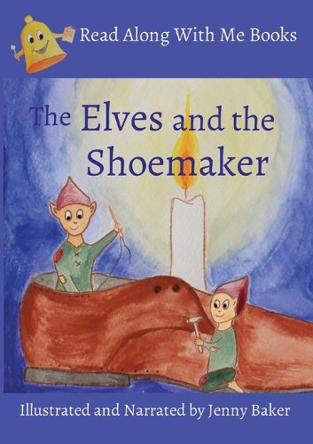 Cover image for Elves and the Shoemaker: Illustrated and Narrated by Jenny Baker