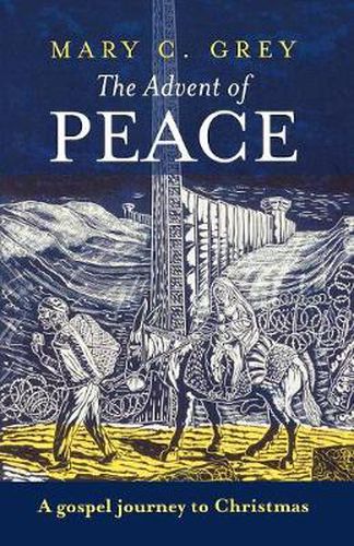 Cover image for The Advent of Peace: A Gospel Journey To Christmas