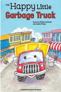 Cover image for The Happy Little Garbage Truck