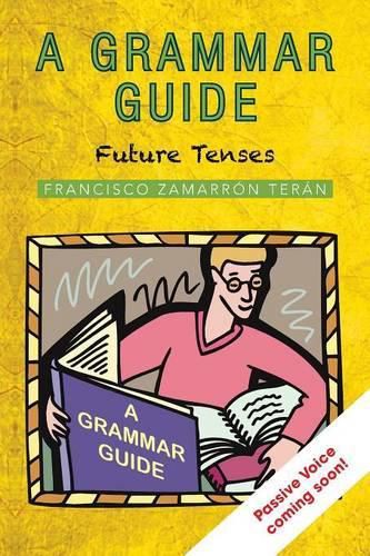 Cover image for A Grammar Guide: Future Tenses